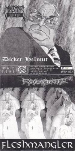 Regurgitate : Fleshmangler - Dicker Helmut